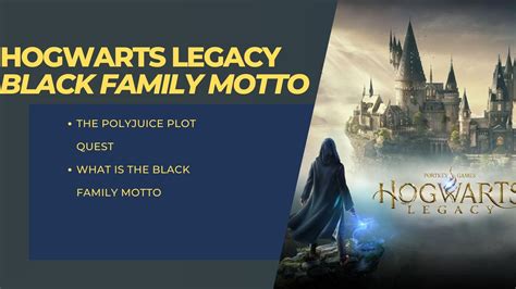 what's the black family motto hogwarts legacy